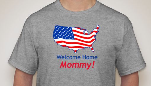 Welcome Home, Mommy T-Shirt