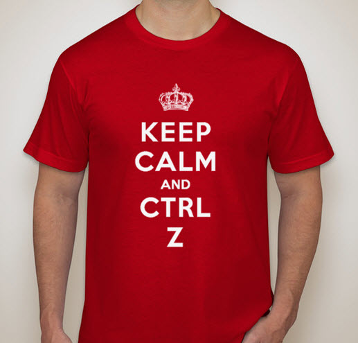 Keep Calm CTRL Z
