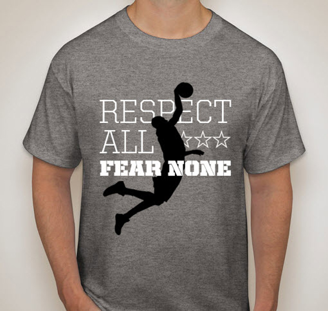 Basketball Design Idea - Respect All Fear None