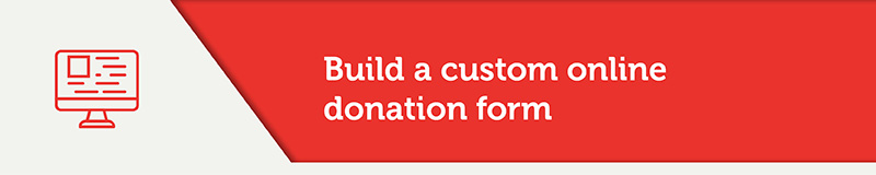 Build a Custom Online Donation Form