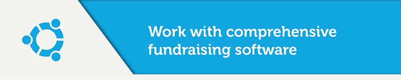 Work With Comprehensive Fundraising Software