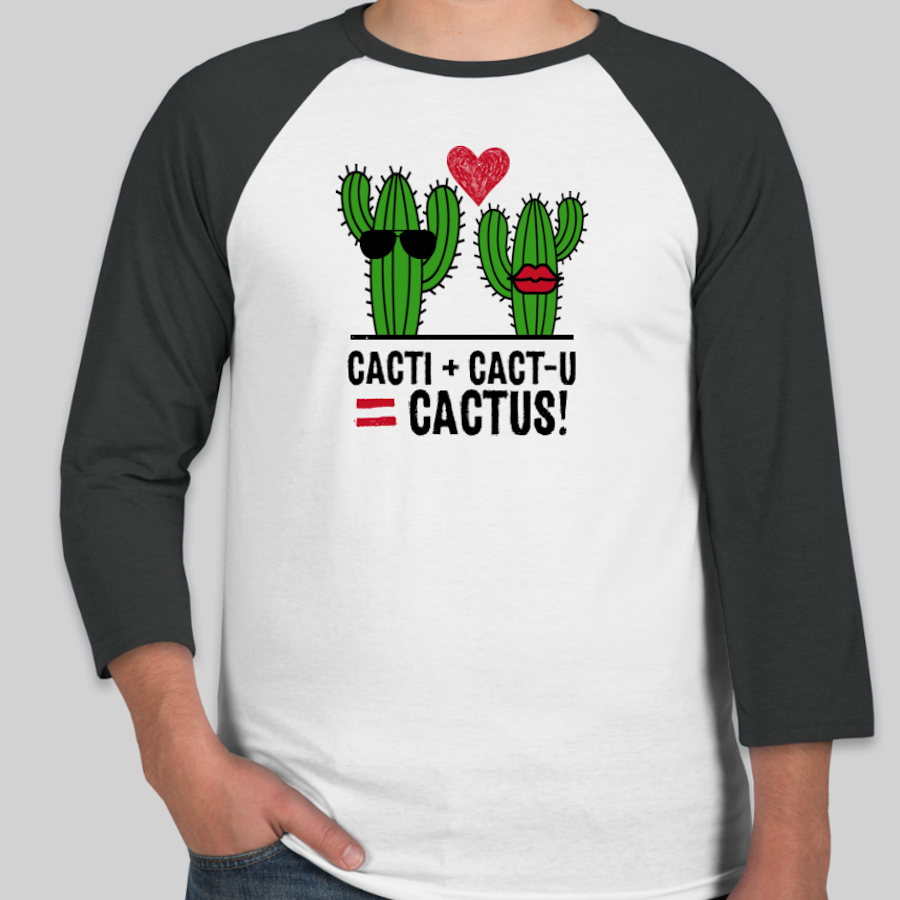 Father's Day Dad Joke Custom T-Shirt that shows two cacti with a heart and it says "Cacti + Cact-u = Cactus!"
