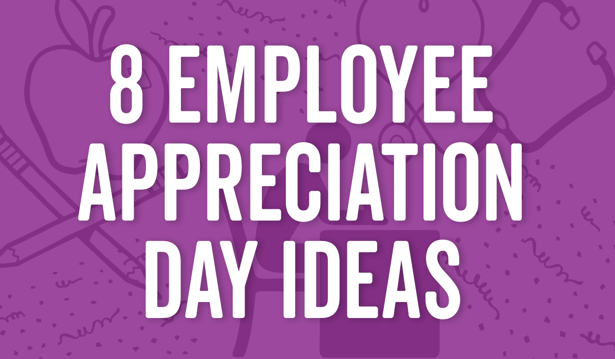 8 Employee Appreciation Day Ideas Custom Ink