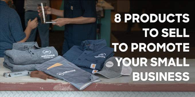 8 Products to Sell to Promote Your Small Business - Custom Ink