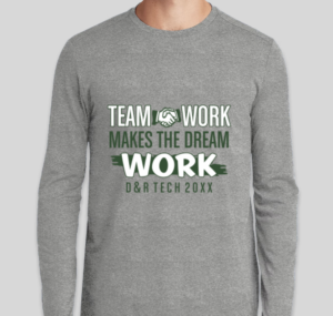 A gray New Era Heritage Blend Long Sleeve t-shirt with a green and white design that says, "Team work makes the dream work" and "D&R Tech 20xx" is an example of a great employee appreciation gift around the holidays.