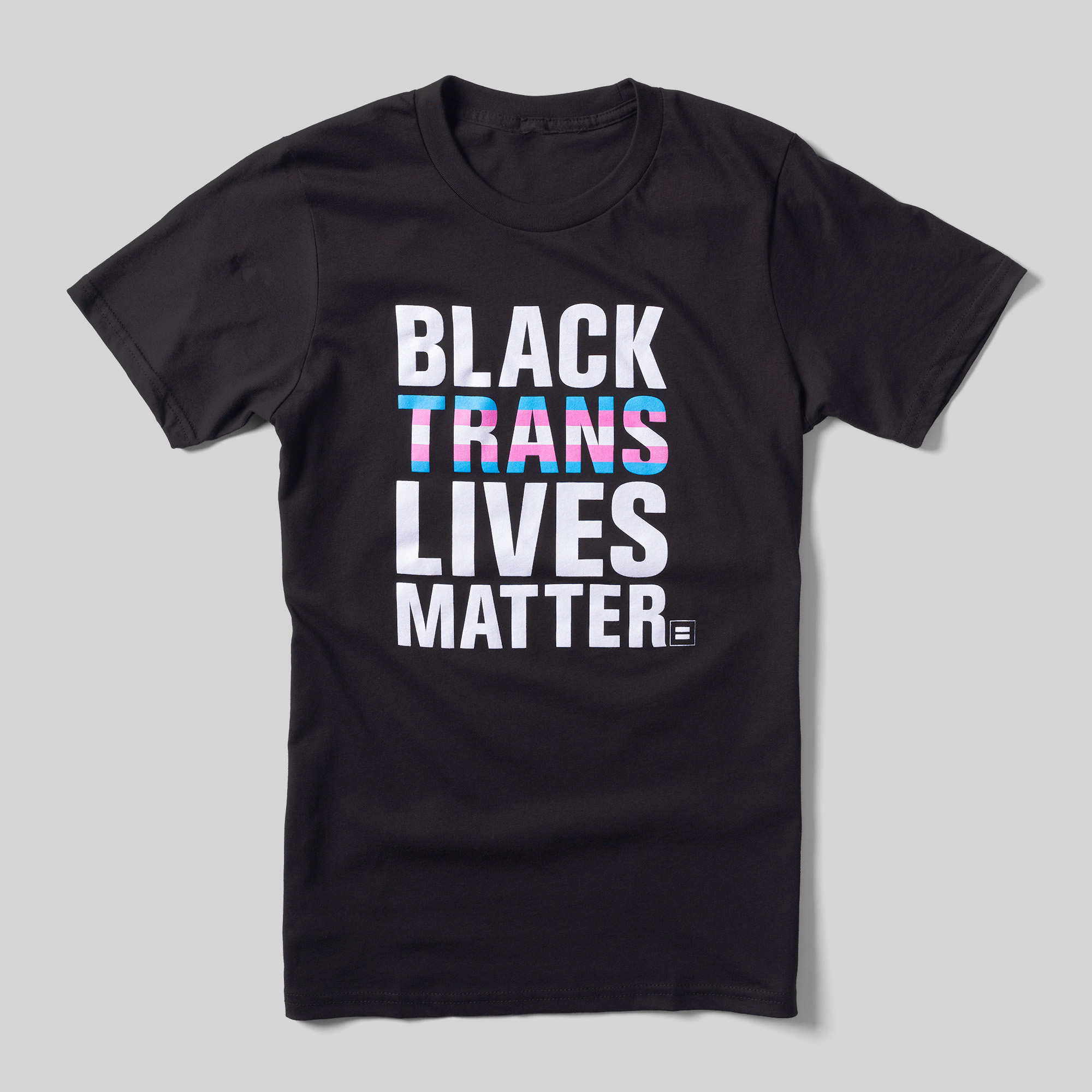 A black t-shirt that reads Black Trans Lives Matter. Trans is colored with the Trans Pride flag.